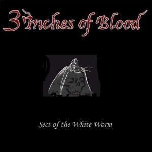 3 Inches of Blood - Sect of the White Worm