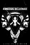 Abaddon Incarnate - Live Pessimism