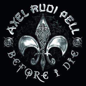 Axel Rudi Pell - Before I Die
