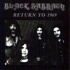Black Sabbath - Return To 1969