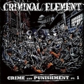 Criminal Element - Crime and Punishment Pt. 1