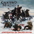 Crucified Mortals - Converted by Decapitation