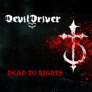 Devildriver - Dead to Rights