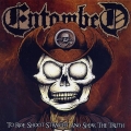 Entombed - To Ride, Shoot Straight and Speak the Truth (2019)