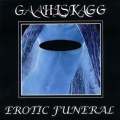 Gaahlskagg - Erotic Funeral