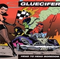 Gluecifer  - Head To Head Boredom