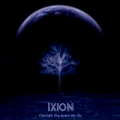 Ixion - Through the Space We Die