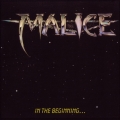 Malice - In the Beginning...