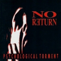 No Return - Psychological Torment