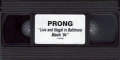 Prong - Live And Illegal In Baltimore - March '94