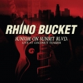 Rhino Bucket - Sunrise On Sunset Blvd. -  Live At Coconut Teaszer