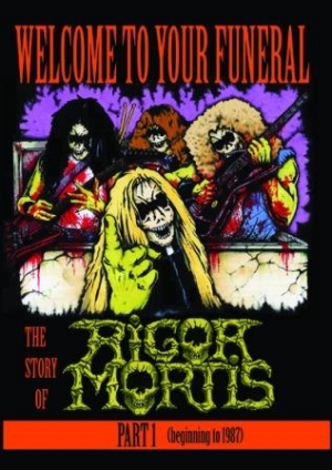Rigor Mortis - Welcome to Your Funeral