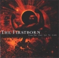 The Firstborn - From The Past Yet To Come