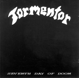 Tormentor - 7th Day of Doom