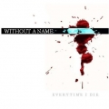 Without A Name - Evertime I Die