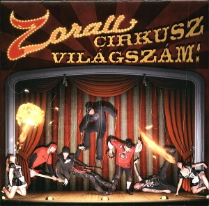 Zorall - Zorall Cirkusz Vilgszm!