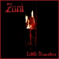 Zord - Little Disasters