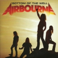 Airbourne - Bottom Of The Well