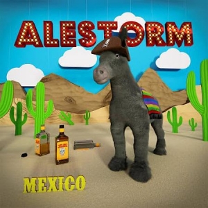 Alestorm - Mexico