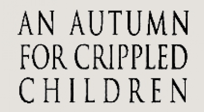 An Autumn for Crippled Children