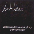 Beholder - Between Death And Gloy Chapter I