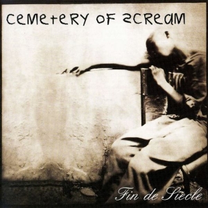 Cemetery of Scream - Fin de Siecle