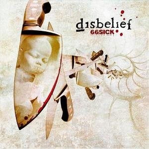 Disbelief - 66Sick