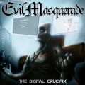 Evil Masquerade - Digital Crucifix
