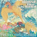 Horse The Band  - The Mechanical Hand