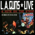 L.A. Guns - Live: A Nite On The Strip