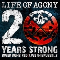 Life Of Agony - 20 Years Strong - River Runs Red: Live In Brussels