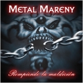 Metal Mareny - Rompiendo La Maldicin