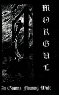 Morgul - In Gowns Flowing Wide