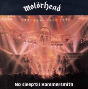 Motrhead - No Sleep 'Til Hammersmith