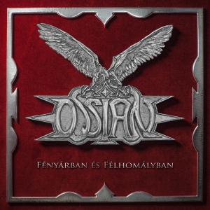 Ossian - Fnyrban s Flhomlyban