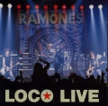 RAMONES - Loco Live