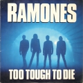 RAMONES - Too Tough To Die