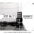 STEP ON IT - STEP ON IT - SCHMRTZ