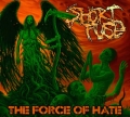 Short Fuse The Force of Hate