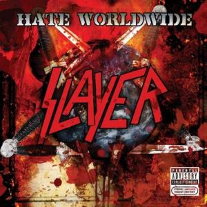 Slayer - Hate Worldwide