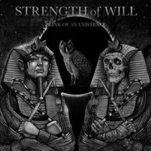 Strength of Will - Blink of an Existence