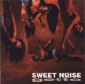 Sweet Noise - Getto