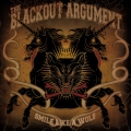 The Blackout Argument - Smile Like A Wolf