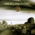 The Blood Divine - Rise Pantheon Dreams