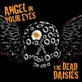 The Dead Daisies - Angel in Your Eyes