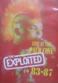 The Exploited - Live at the Palm Cove & 83-87