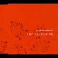 The Gathering - You Learn About It