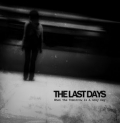 The Last Days - When The Tomorrow Is A Grey Day