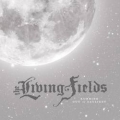 The Living Fields - Running Out of Daylight