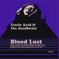Uncle Acid & the Deadbeats - Blood Lust